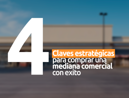 ¿Pensando en invertir en retail? 4 Claves para comprar una mediana comercial en 2026